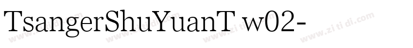 TsangerShuYuanT w02字体转换